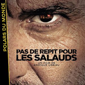 Photo Pas de répit pour les salauds