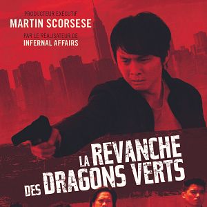 Photo La Revanche des Dragons verts