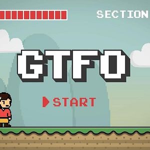 Photo GTFO: Get The F% Out