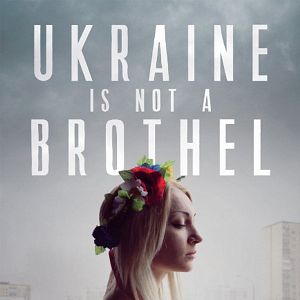 Photo L'Ukraine n'est pas un bordel
