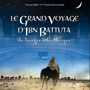 Photo Le Grand voyage d'Ibn Battuta - de Tanger à la Mecque