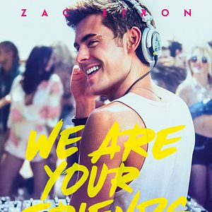 Photo We Are Your Friends
