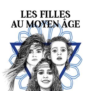 Photo Les Filles au Moyen Âge