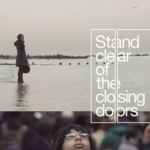 Photo Stand Clear of the Closing Doors