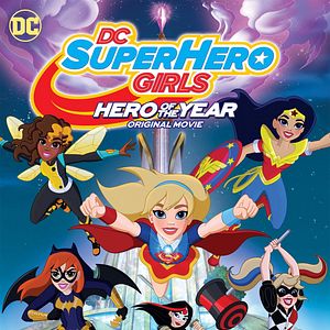 Photo DC Super Hero Girls: Hero of the Year