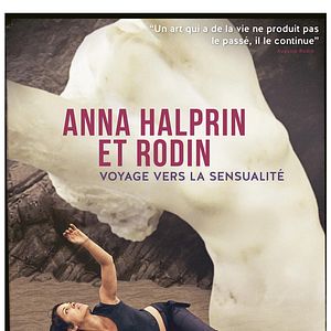 Photo Anna Halprin et Rodin - Voyage vers la sensualité