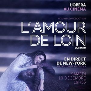 Photo L'Amour de loin (Met-Pathé Live)