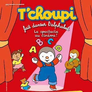 Photo T’Choupi fait danser l'alphabet (Pathé Live)