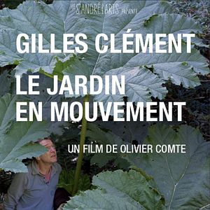 Photo Gilles Clément, Le Jardin en mouvement