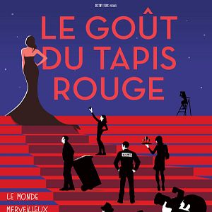 Photo Le Goût du tapis rouge