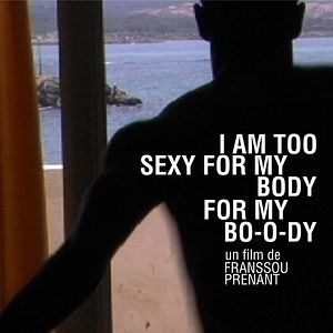 Photo I am too sexy for my body, for my bo-o-dy