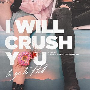 Photo I Will Crush You & Go To Hell