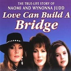 Photo Naomi & Wynonna: Love Can Build a Bridge