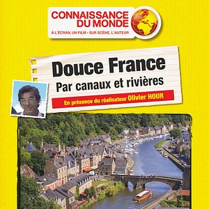 Photo Douce France, par canaux et rivières