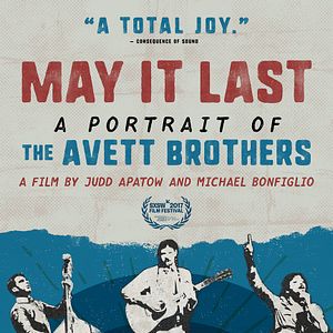 Photo May It Last: A Portrait of the Avett Brothers