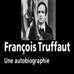 Photo François Truffaut, une autobiographie