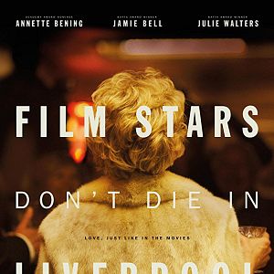 Photo Film Stars Don’t Die in Liverpool