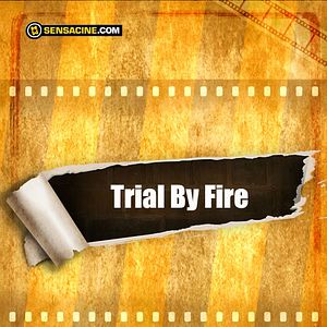 Photo Trial By Fire