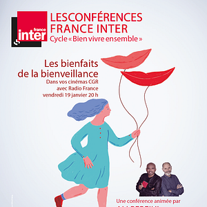 Photo Les bienfaits de la bienveillance - Conférence France Inter