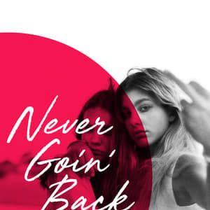 Photo Never Goin' Back