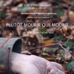 Photo Plutôt Mourir que Mourir