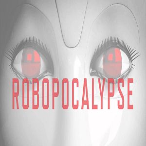 Photo Robopocalypse