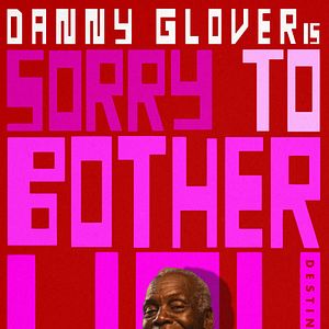 Photo Sorry To Bother You