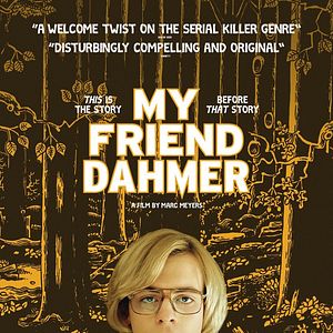 Photo My Friend Dahmer