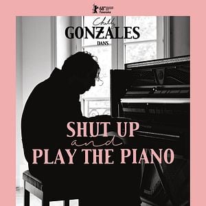 Photo Chilly Gonzales - Shut up & Play the Piano
