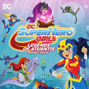 Photo DC Super Hero Girls: Legends of Atlantis