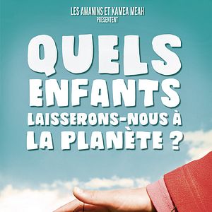Photo Quels enfants laisserons-nous à la planète ?