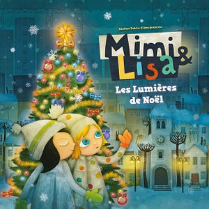 Photo Mimi & Lisa, les lumières de Noël