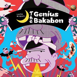 Photo Late Night! The Genius Bakabon