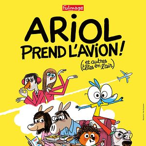 Photo Ariol prend l’avion (et autres têtes en l’air)