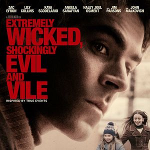 Photo Extremely Wicked, Shockingly Evil and Vile