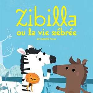 Photo Zibilla ou la vie zébrée