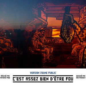 Photo C'est assez bien d'être fou (Jeune Public)