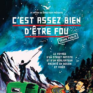 Photo C'est assez bien d'être fou (Jeune Public)