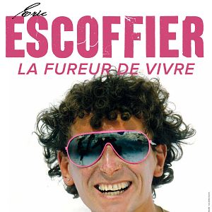 Photo Eric Escoffier : La Fureur de Vivre