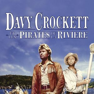 Photo Davy Crockett et les pirates de la rivière