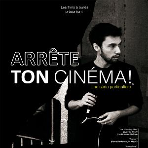 Photo Arrête ton cinéma !