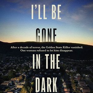 Photo I’ll Be Gone In the Dark