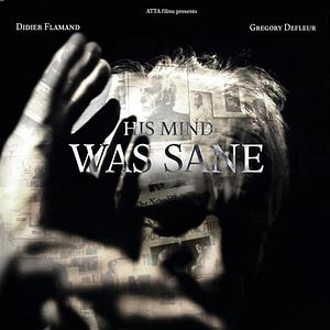 Photo His mind was sane but his soul was mad