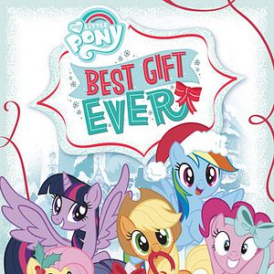 Photo My Little Pony - Le Meilleur Cadeau du Monde