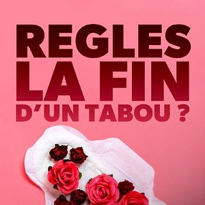 Photo Règles, la fin du tabou ?