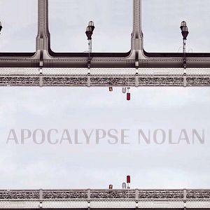 Photo Apocalypse Nolan