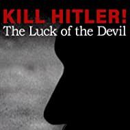 Photo Tuez Hitler : la chance du diable