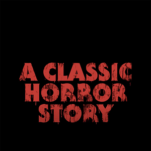 Photo A Classic Horror Story