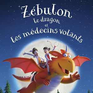 Photo Zébulon le dragon et les médecins volants
