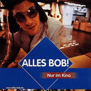 Photo Alles Bob!